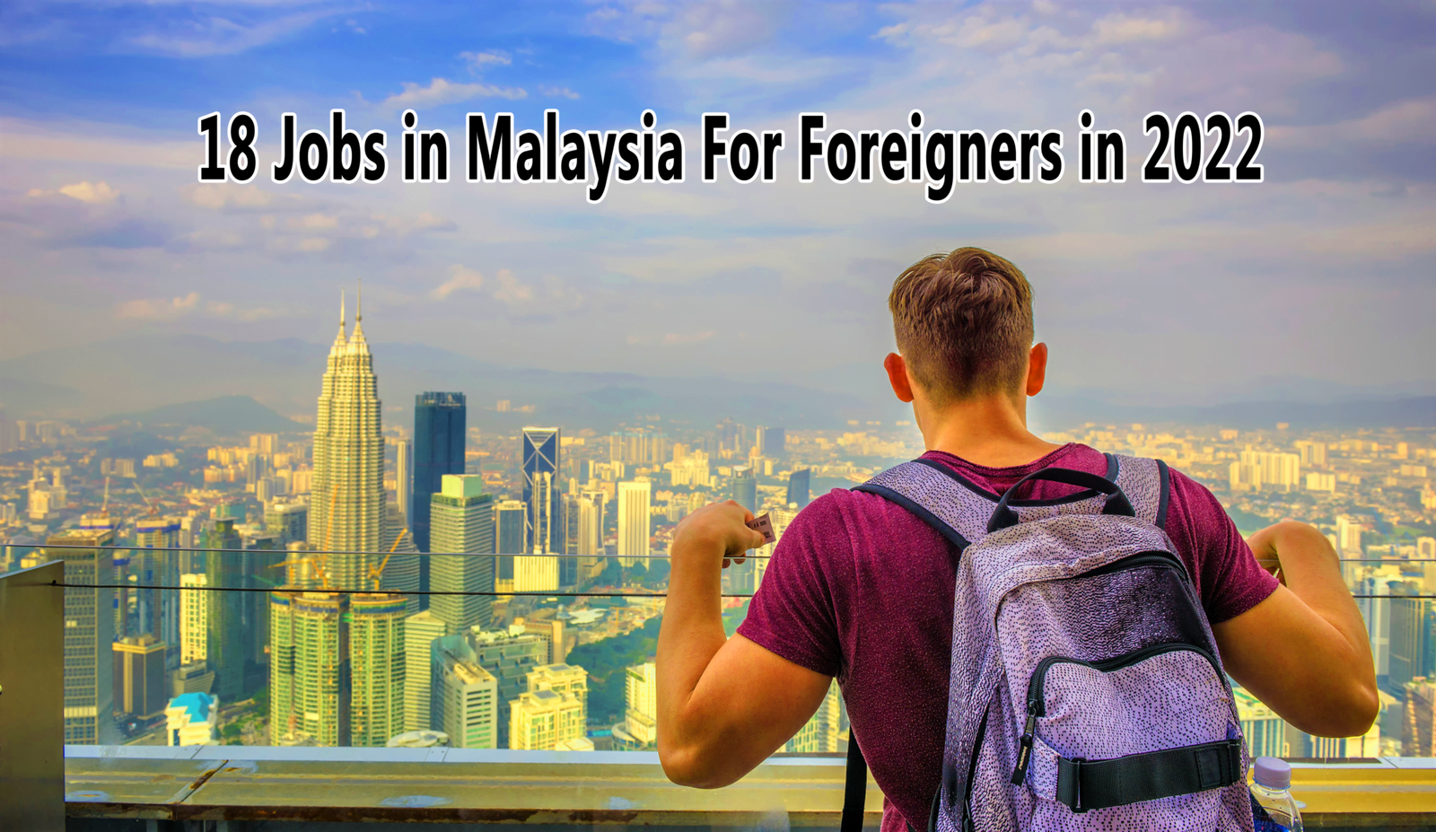 Top 18 Best Jobs In Malaysia For Foreigners In 2022 Apply Now   18 Jobs In Malaysia For Foreigners In 2022 2048x1186 