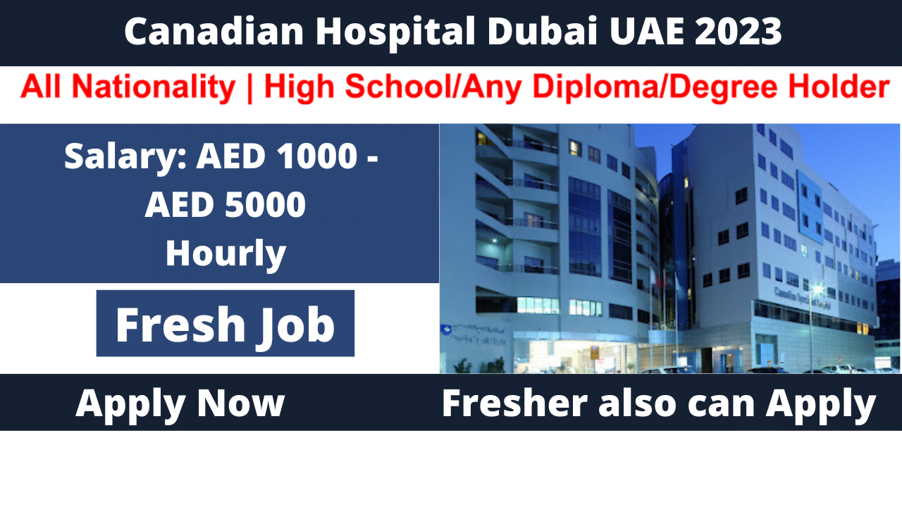 Canadian Hospital Dubai UAE 2023
