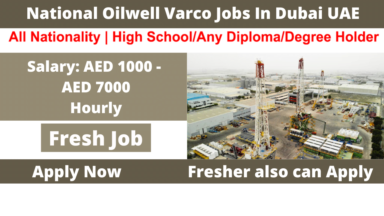 National Oilwell Varco Jobs In Dubai UAE
