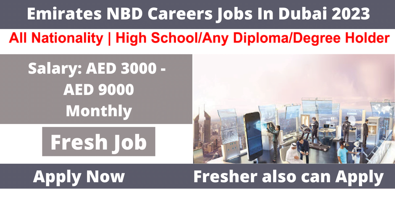 Emirates NBD Careers Jobs In Dubai 2023