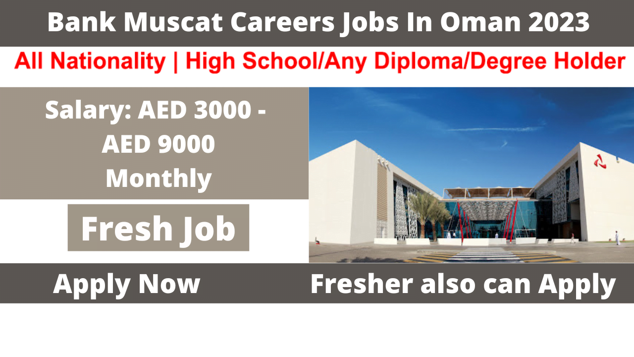 Bank Muscat Careers Jobs In Oman 2023
