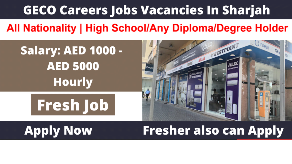 GECO Careers Jobs Vacancies In Sharjah 2023 - Apply Now - Neb Student