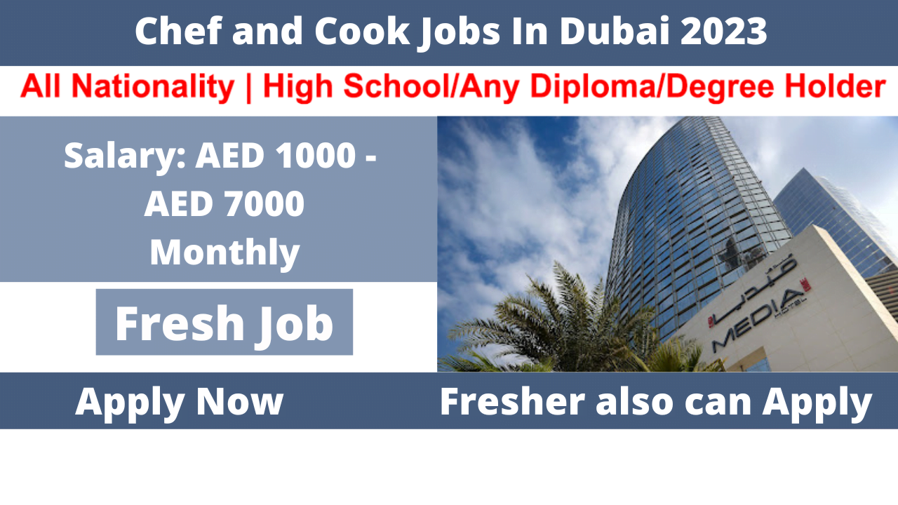 Chef and Cook Jobs In Dubai 2023