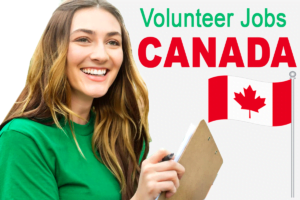 Volunteer Jobs in Canada with Visa Sponsorship