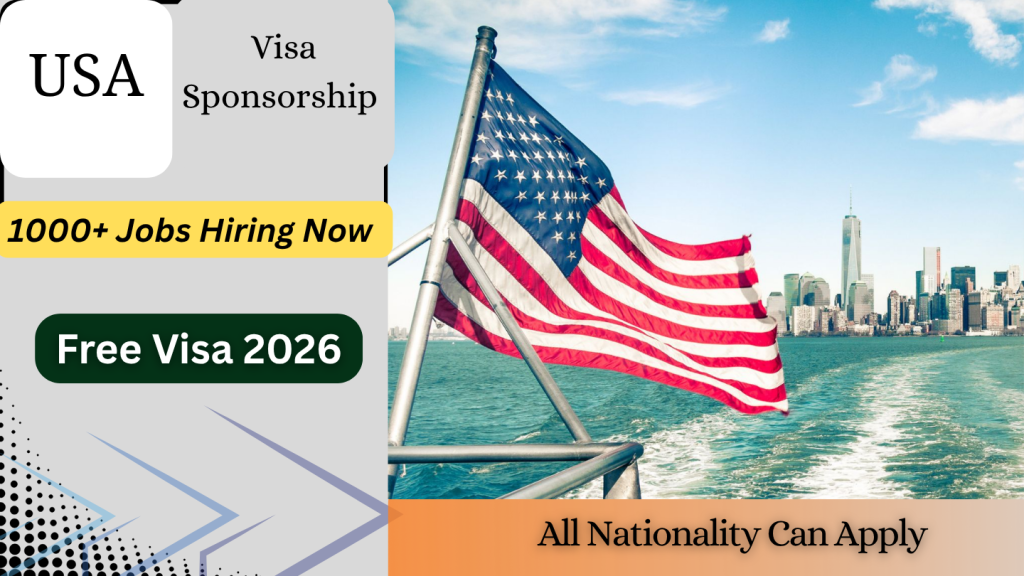 1000+ United States Jobs for Foreigners Hiring Now with Free Visa Sponsorship 2026