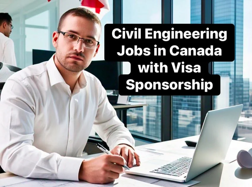 Civil Engineer Jobs in Canada with Visa Sponsorship for Foreigners (2026)