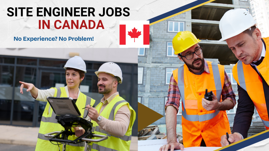 Site Engineer Jobs in Canada for Freshers 2026