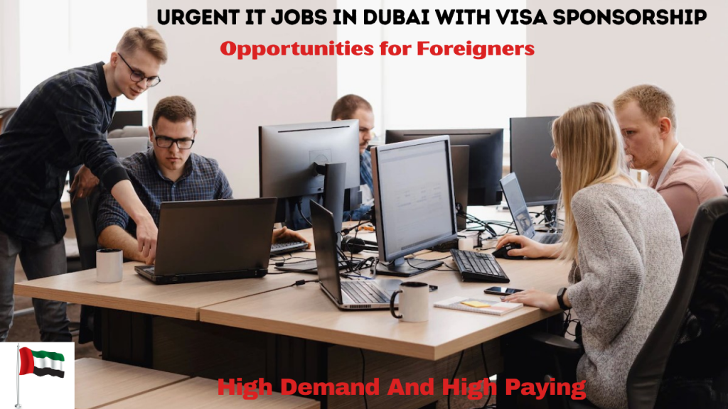 Urgent IT Jobs in Dubai with Visa Sponsorship 2026